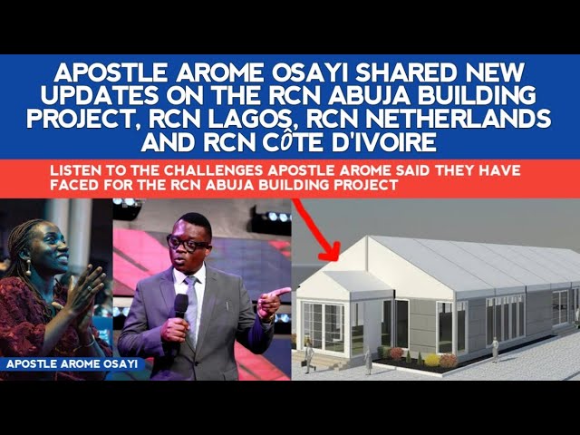 APST AROME SHARED NEW UPDATES ON THE RCN ABUJA BUILDING PROJECT, LAGOS, NETHERLANDS & CÔTE D'IVOIRE