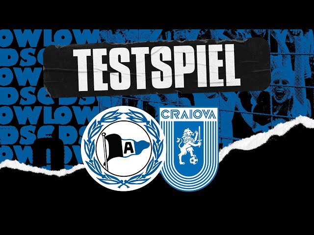 LIVE: Testspiel -  Arminia Bielefeld gegen CS Universitatea Craiova