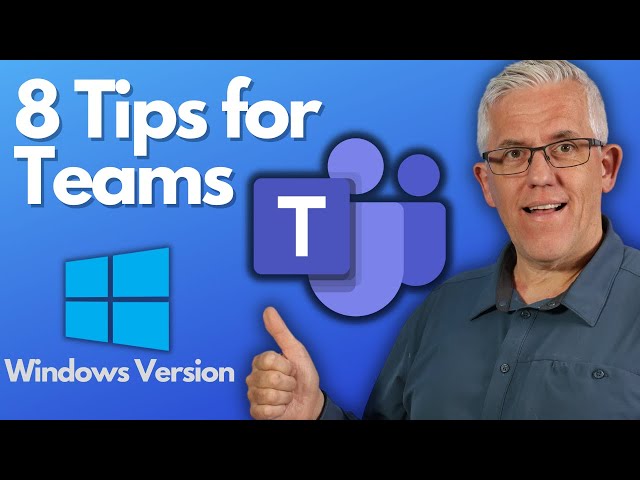 8 Tips for Teams you may not have known about (Windows version)