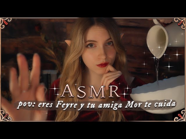 ASMR ACOTAR ❤️ MOR of the NIGHT COURT Takes Care of You ❤️✨POV: you are Feyre【Personal Attention】