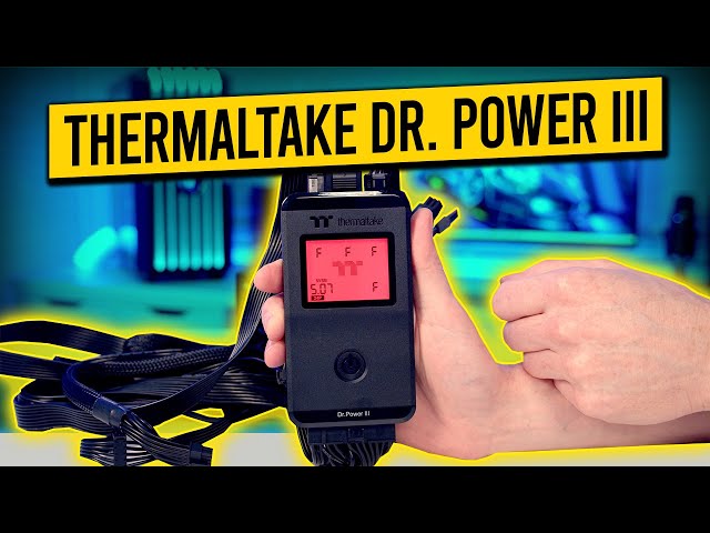 Thermaltake Dr. Power III - Unboxing and Overview