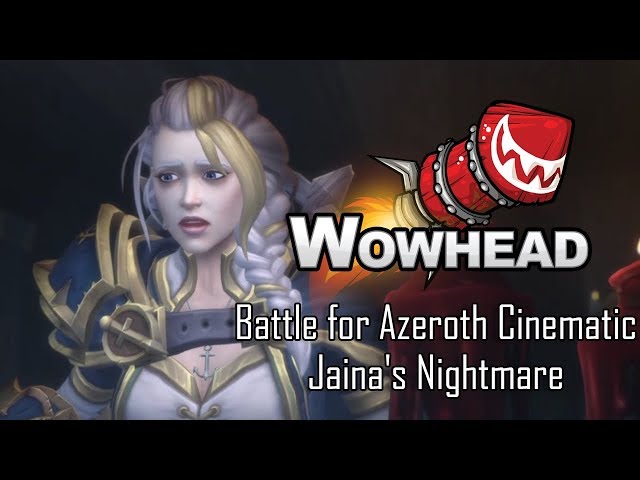 Battle for Azeroth Cinematic - Jaina's Nightmare (Spoilers)