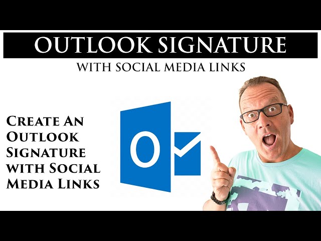 Create Email Signature and Social Media Links in Outlook - Facebook, Linkedin, YouTube