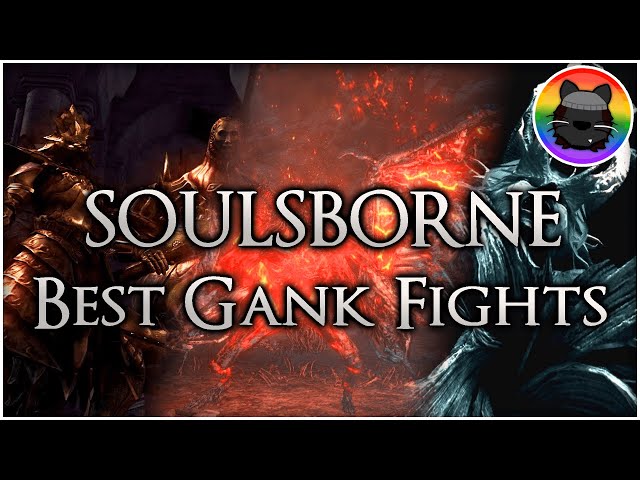 Ranking the Best Soulsborne Gank Boss Fights!