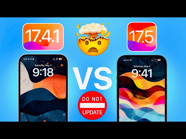 iOS 17.4.1 vs iOS 17.5 - DO NOT UPDATE!