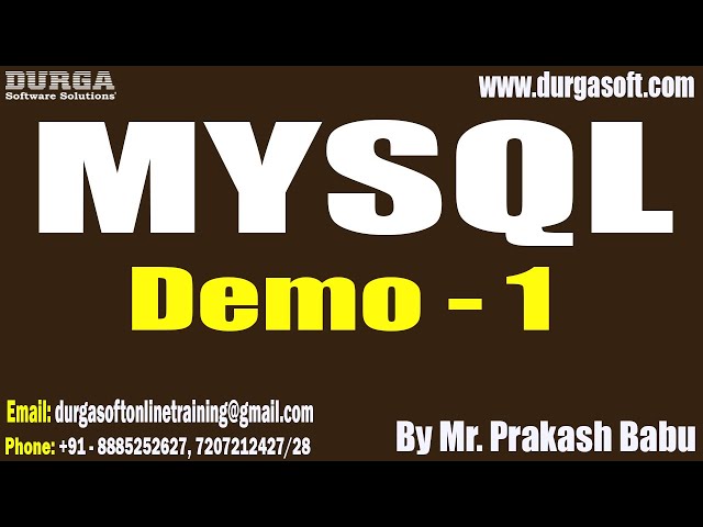 MYSQL tutorials || Demo - 1 || by Mr. Prakash Babu On 22-04-2024 @9:15PM IST