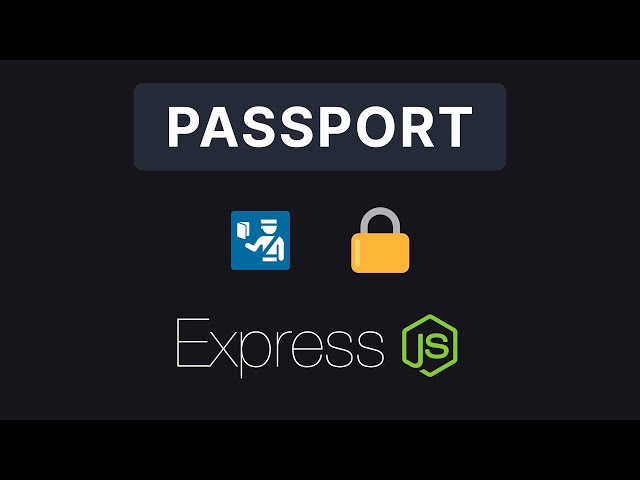 Express JS #15 - Passport.js Authentication