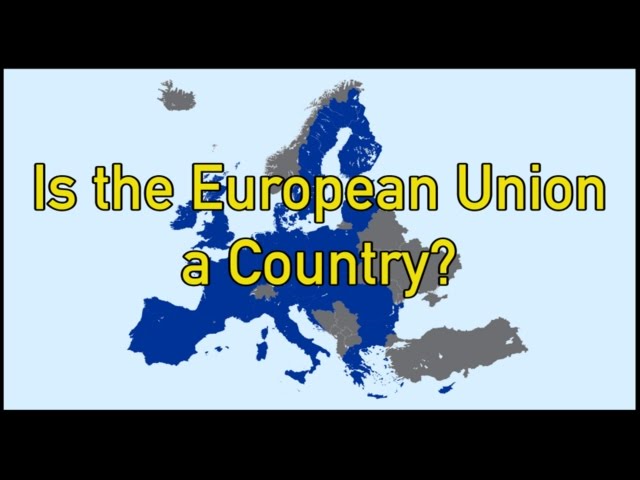 Is the European Union a Country?