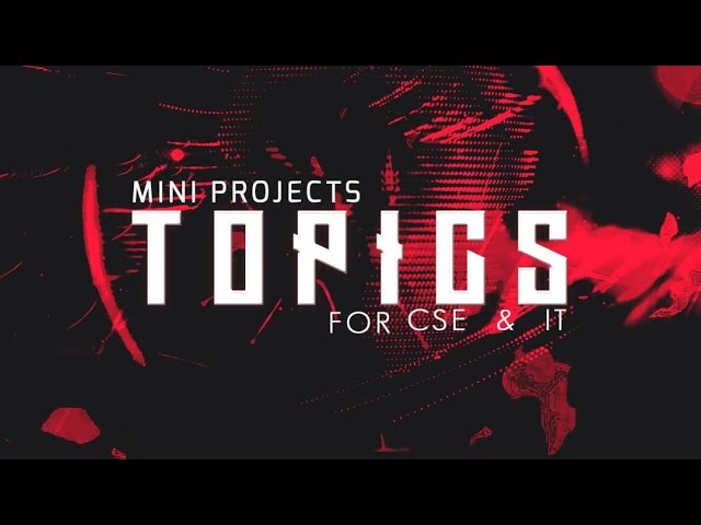 Mini project topics for computer science engineering