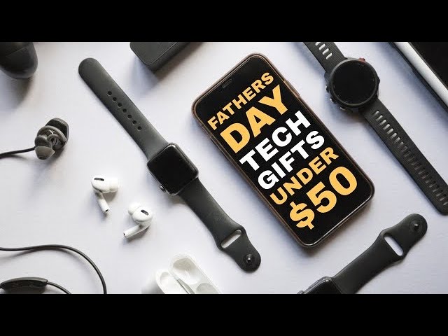 Tech Gifts for Dad UNDER $50!