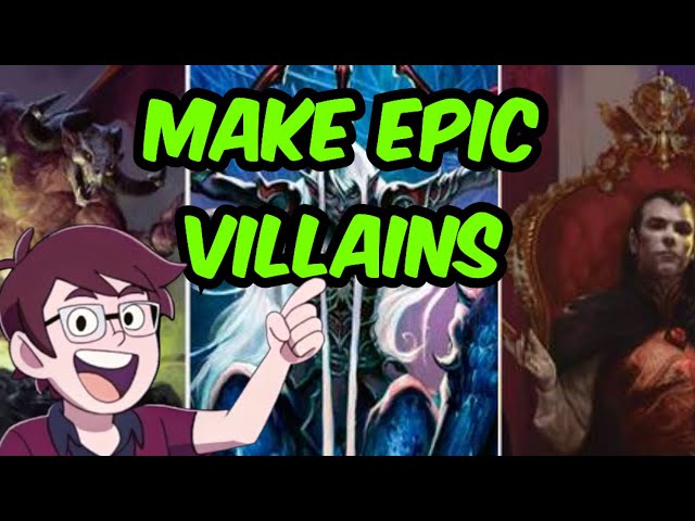 Create Epic Villains | D&D