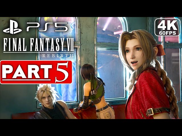 FINAL FANTASY 7 REBIRTH Gameplay Walkthrough Part 5 FULL GAME [4K 60FPS PS5] - No Commentary