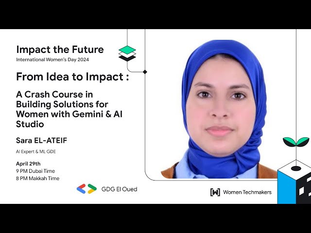 From Idea to Impact :  A Crash Course in Building Solutions for Women with Gemini & AI Studio