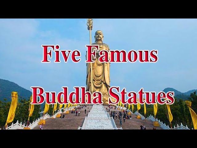 Buddha: Five Famous Statues