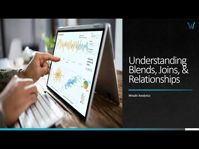 Understanding Blends, Joins, and Relationships in Tableau