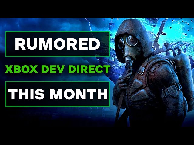[MEMBERS ONLY] Xbox Developer Direct Rumors Tease Another Stealth Drop