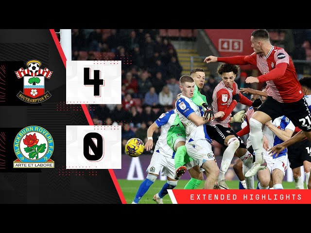 EXTENDED HIGHLIGHTS: Southampton 4-0 Blackburn Rovers | Championship