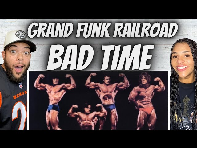 LOVE IT!| FIRST TIME HEARING Grand Funk Railroad -  Bad Time REACTION