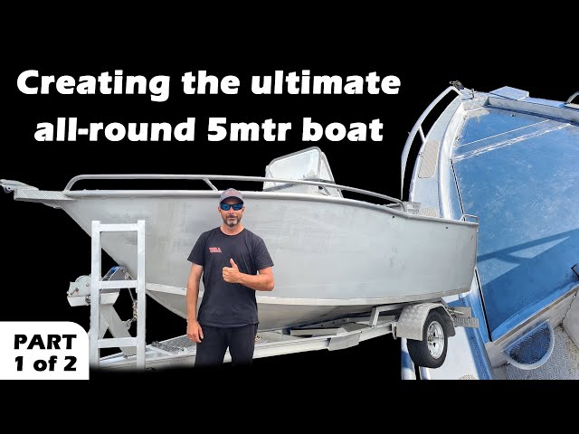 Part 1 | Building the ultimate all-round 5mtr boat | Estuary, Bay & Offshore