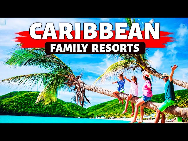 10 Best Caribbean Family Kid Friendly All Inclusive Resorts (2024).