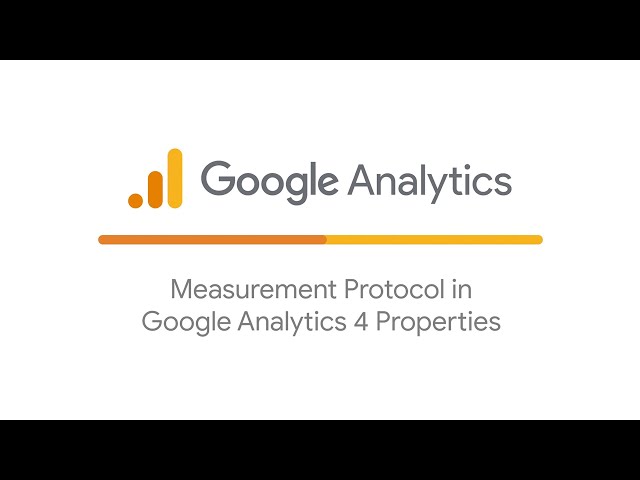 Measurement Protocol in Google Analytics 4 Properties