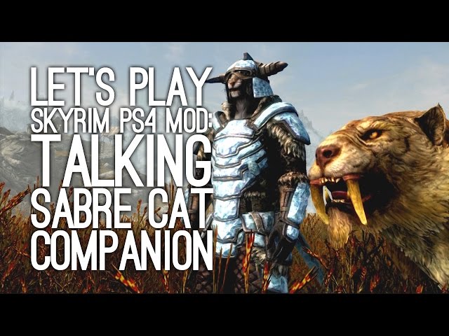 Skyrim PS4 Mod Talking Sabre Cat Companion: Let's Play Skyrim SE - HALBJORN TO BE WILD