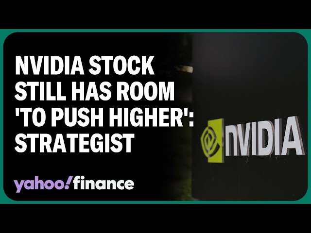 Nvidia stock still has room 'to push higher': Strategist