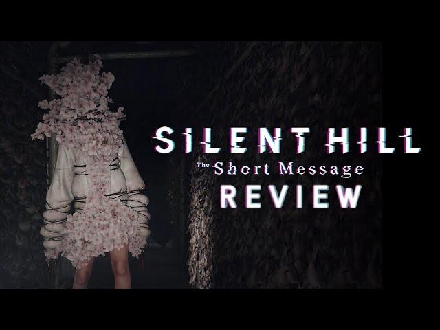 A Lifelong Silent Hill Fan Reviews The Short Message