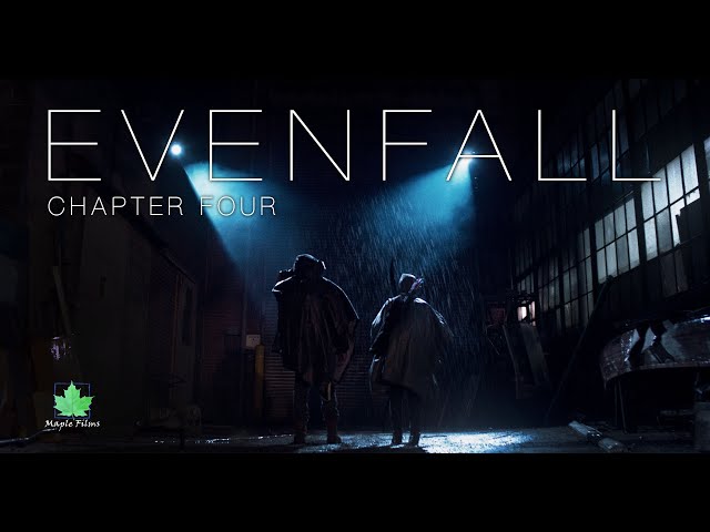 Evenfall: Chapter Four (Spring) | Post-Apocalyptic Short Film Series