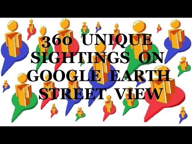 360 unique sightings on Google Earth Street View
