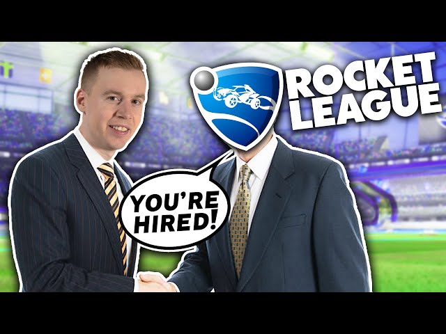 Rocket League ACTUALLY hired me