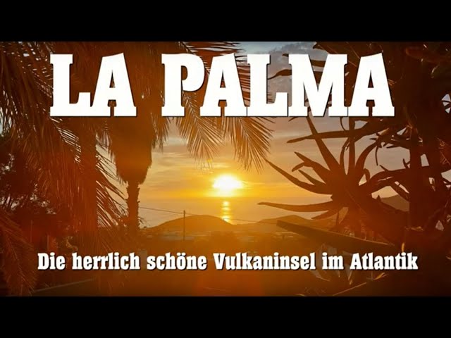 La Palma - herrliche Vulkaninsel im Atlantik