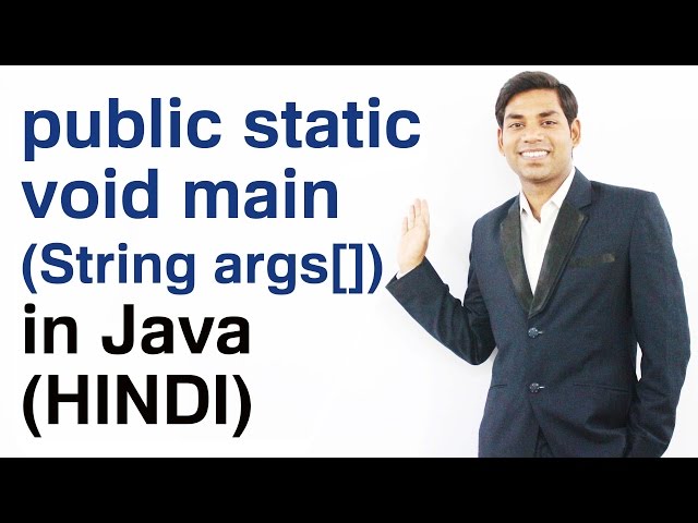 public static void main(String args[]) in Java Explanation (HINDI)