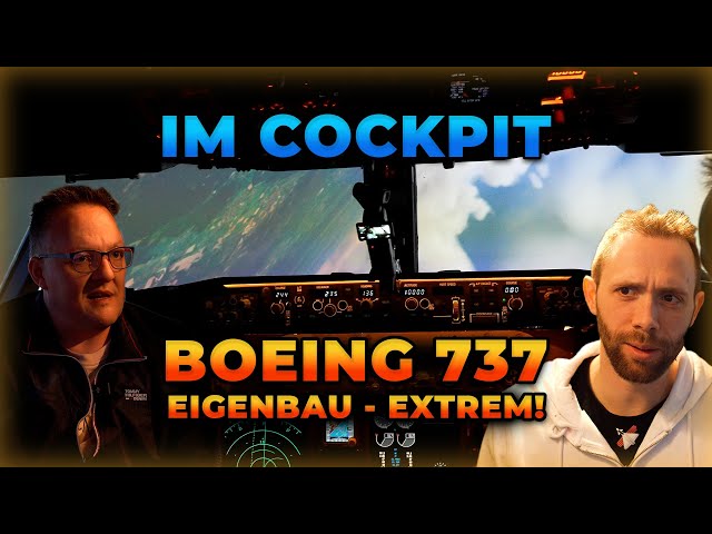 Im Cockpit: Boeing 737 - Eigenbau extrem!