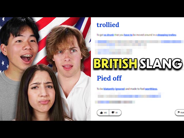 Can American Teens Understand British Slang? | React