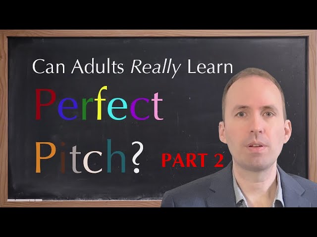Developing Perfect Pitch as an Adult, Part 2