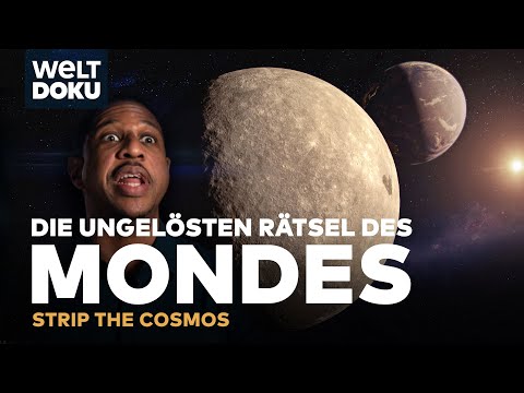 Die zwei Gesichter des Mondes - Ungelöste Rätsel des Erdtrabanten | Strip the Cosmos WELT HD Doku