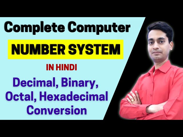 Binary, Decimal, Octal, Hexadecimal Conversion in Hindi | Computer Number System