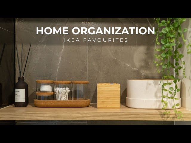 IKEA Home Organization Favourites | How I Organize Around The House