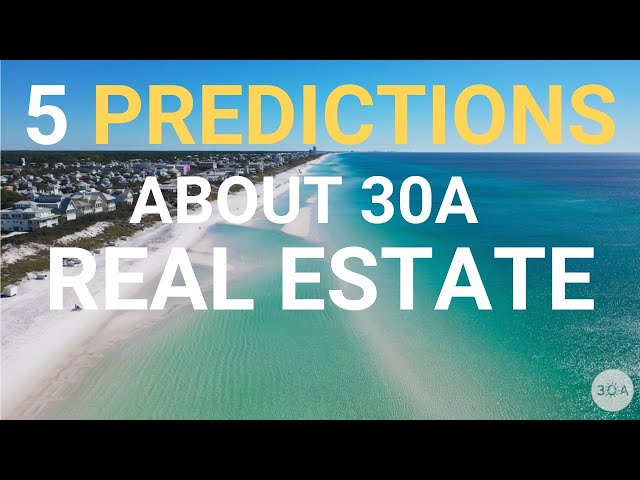 5 Predictions about 30A Real Estate in 2021