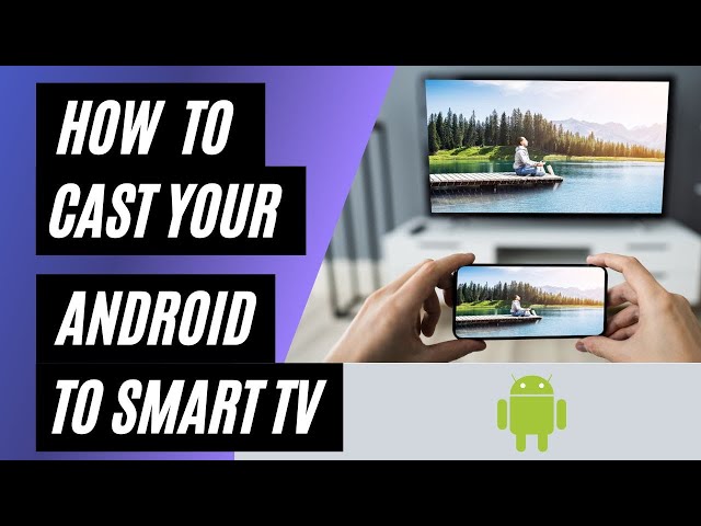 How To Cast Android to Smart TV