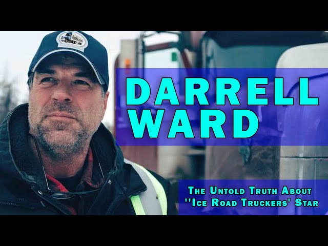 The Untold Truth About "Ice Road Truckers" Star – Darrell Ward