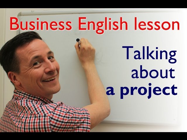 English lesson. Talking about a project PART I
