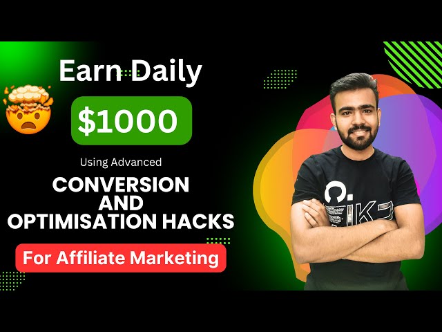 ✅ Easily earn $1000 per Day Using Conversion And Optimisation Hacks In Affiliate Marketing | Day 3