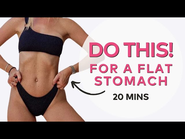 Do This Everyday For A Flat Stomach - 20 mins!