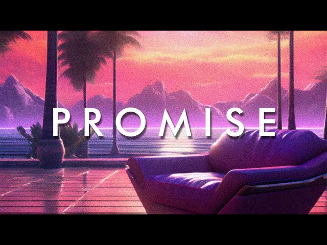 PROMISE  - A Numbing Synthwave Mix For Real Boys and Girls