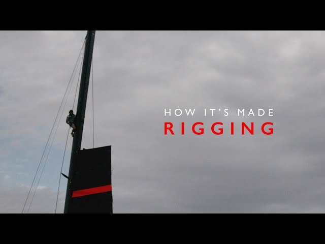 HOW IT'S MADE | RIGGING