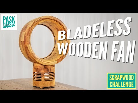 Making a Bladeless Wooden Fan - Scrapwood Challenge ep38