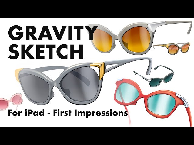 Why You Need to Learn To Use Gravity Sketch for iPad