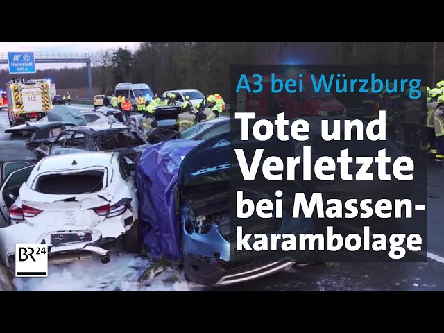 Massenkarambolage auf A3 nahe Würzburg: Tote und Verletzte | Abendschau | BR24